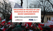 Marek Tatała, Patryk Wachowiec: Violations of the rule of law principles in Poland despite recent amendments, EPICENTER