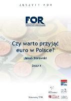 Czy warto przyjąć euro w Polsce?