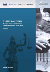 E-sądy po polsku. Ranking stron internetowych sądów okręgowych i apelacyjnych. II edycja 