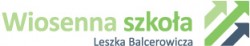 Zgłoszenia na Wiosenną Szkołę Leszka Balcerowicza tylko do 4 maja br.