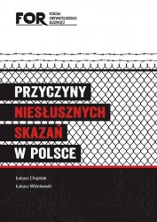 Raport Przyczyny niesłusznych skazań w Polsce