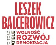 Zaproszenie na przedpremierowe spotkanie autorskie z Leszkiem Balcerowiczem - Wolność, rozwój, demokracja
