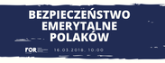 Debata: Wyzwania długookresowego wzrostu gospodarczego i bezpieczeństwa emerytalnego Polaków