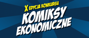 X edycja konkursu na komiks ekonomiczny