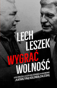 FOR poleca książkę: Lech. Leszek. Wygrać wolność