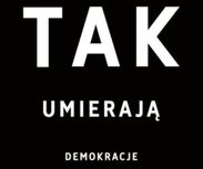Marek Tatała: Czy tak umierają demokracje i jak ich bronić?, Liberté!