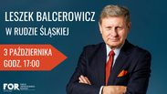 Leszek Balcerowicz w Rudzie Śląskiej 3 października 2019 r.