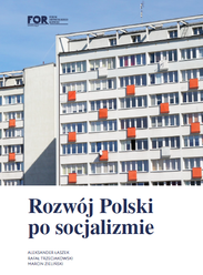 Raport FOR: Rozwój Polski po socjalizmie