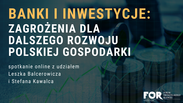Leszek Balcerowicz i Stefan Kawalec o zagrożeniach dla dalszego rozwoju polskiej gospodarki