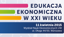 Konferencja dla nauczycieli „Edukacja ekonomiczna w XXI w.”
