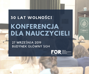 Konferencja dla nauczycieli 30 lat wolności, 2019 r.